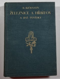 Železnice a hřbitov a jiné povídky