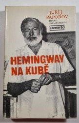Hemingway na Kubě  - 
