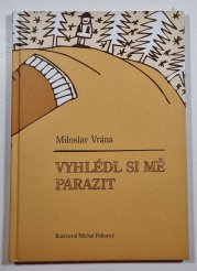 Vyhlédl si mě parazit - 