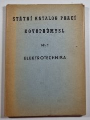 Státní katalog prací kovoprůmysl 7 - Elektrotechnika - 