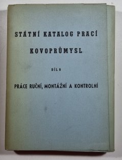 Státní katalog prací kovoprůmysl 8 - Práce ruční, montážní a kontrolní
