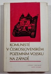 Komunisté v československém pozemním vojsku na Západě - 