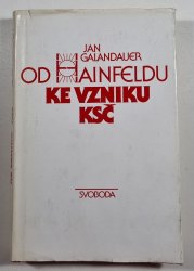 Od Hainfeldu ke vzniku KSČ - 