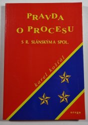 Pravda o procesu s R. Slánským a spol. - 