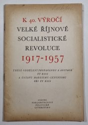 K 40. výročí Velké říjnové socialistické revoluce 1917-1957 - 