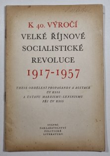K 40. výročí Velké říjnové socialistické revoluce 1917-1957
