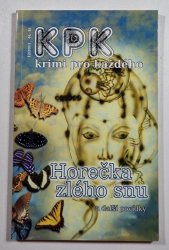 Horečka zlého snu ( KPK1 2/2011) - a další povídky