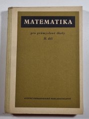 Matematika pro průmyslové školy II. - 