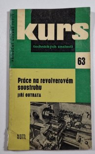 Práce na revolverovém soustruhu
