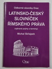 Latinsko - český slovníček římského práva - 