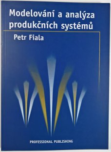 Modelování a analýza produkčních systémů