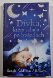 Dívka, která sahala po hvězdách - 