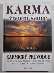 Karma - životní šance - Karmický průvodce