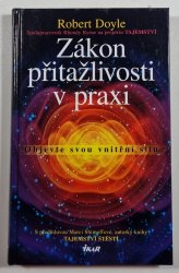 Zákon přitažlivosti v praxi - Objevte svou vnitřní sílu