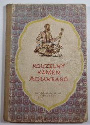 Kouzelný kámen Achanrabó - a jiné uzbecké pohádky