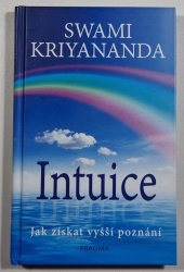 Intuice - Jak získat vyšší poznání - 