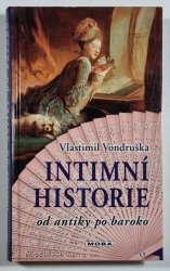 Intimní historie - od antiky po baroko