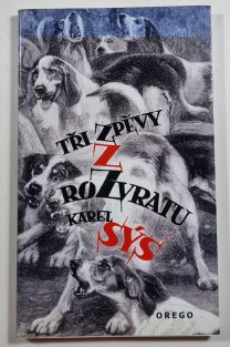 Tři zpěvy z rozvratu