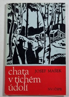 Chata v tichém údolí