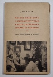 Bratří Mrštíkové a jejich citový vztah k Leoši Janáčkovi a Vítězslavu Novákovi - Hrst vzpomínek a dopisů