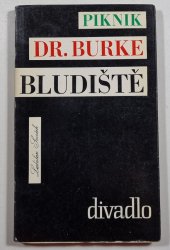 Piknik / Dr. Burke / Bludiště - 