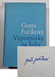 Vzpomínky na Julia Fučíka - 