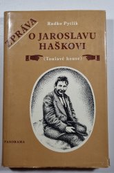 Zpráva o Jaroslavu Haškovi - Toulavé house