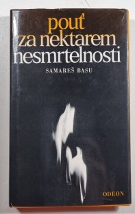 Pouť za nektarem nesmrtelnosti