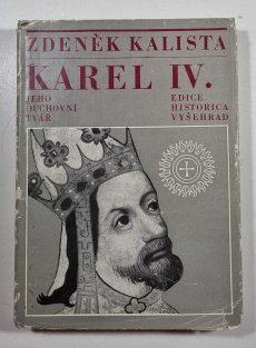 Karel IV. Jeho duchovní tvář