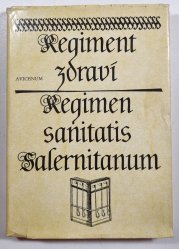 Regiment zdraví Regimen sanitatis salernitanum - 