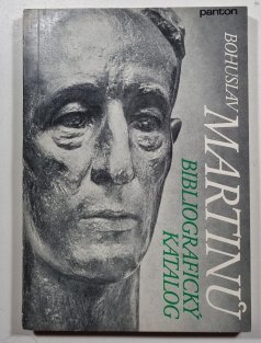 Bohuslav Martinů - bibliografický katalog