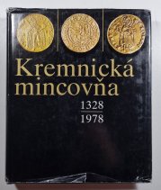 Kremnická mincovna  1328-1978 (slovensky) - 