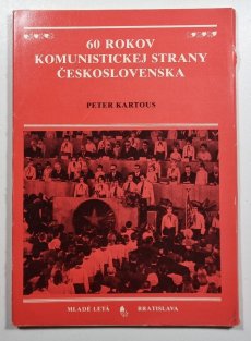 60 rokov Komunistickej strany Československa