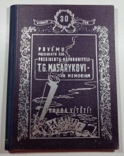 Prvému presidentu ČSR, presidentu osvoboditeli T. G. masarykovi in memoriam - 