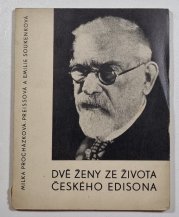 Dvě ženy ze života českého Edisona - 