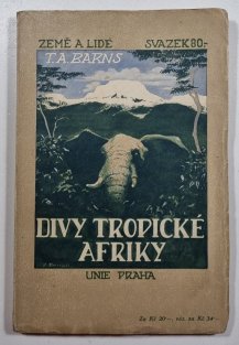 Země a lidé 80 - Divy tropické Afriky