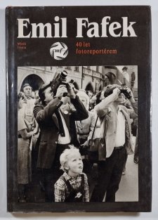 Emil Fafek - 40 let fotoreportérem