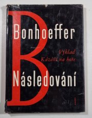 Následování - Výklad Kázání na hoře vydání - 