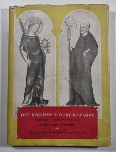 Dvě legendy z doby Karlovy