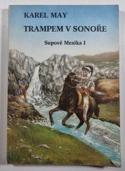 Trampem v Sonoře - Supové Mexika I - 