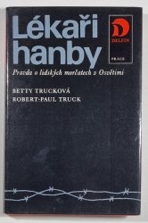 Lékaři hanby - Pravda o lidských morčatech v Osvětimi