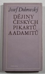 Dějiny českých pikartů a adamitů - 
