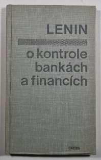 Lenin o kontrole, bankách a financích