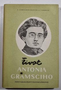 Život Antonia Gramsciho