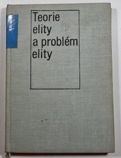 Teorie elity a problémy elity