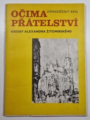 Zápodočeský kraj očima přátelství - Kresby Alexandra Žitomírského