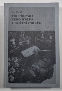 Tři případy Nero Wolfa a státní policie