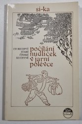 Počítání nudliček v jarní polévce aneb 150 receptů staré čínské kuchyně - 