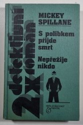 S polibkem přijde smrt / Nepřežije nikdo - 