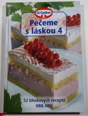 Pečeme s láskou 4  - 52 bleskových receptů HRK-HRK